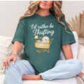 I'd Rather Be Thrifting Graphic Tee